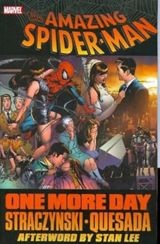 Joe Quesada  (Illustrator) J. Michael Straczynski (Author) - Spider-Man: One More Day