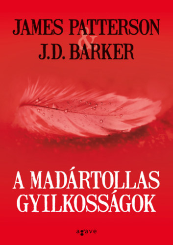 J.D. Barker James Patterson - A madrtollas gyilkossgok