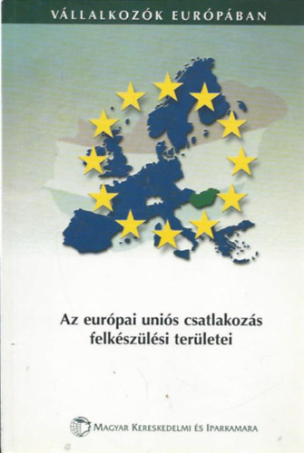 Az Európai Uniós csatlakozás felkészülési területei (Bevezető tanulmánykötet)