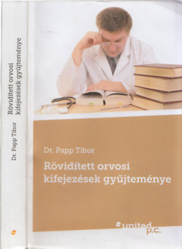 Dr. Papp Tibor - R�vid�tett orvosi kifejez�sek gy�jtem�nye