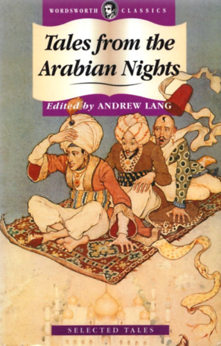Andrew Lang  (Edited) - Tales from the Arabian Nights