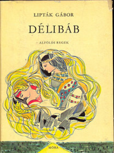 Lipt�k G�bor - D�lib�b (alf�ldi reg�k)