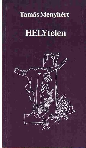 Tam�s Menyh�rt - HELYtelen