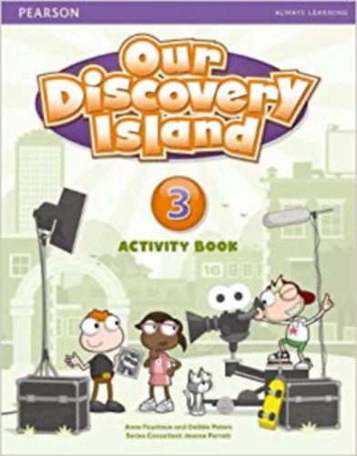 Anne Feunteun- Debbie Peters - OUR DISCOVERY ISLAND 3 ACTIVITY BOOK