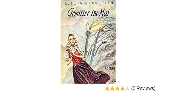 Ludwig Ganghofer - Gewitter im Mai