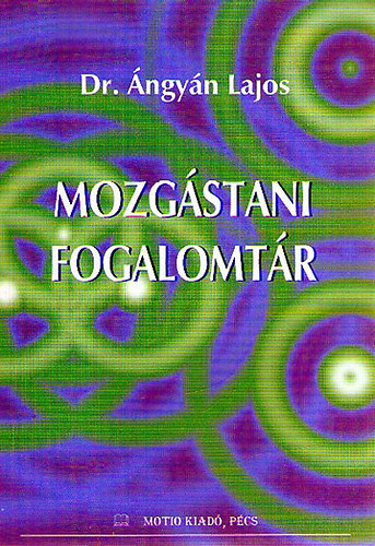 ngyn Lajos - MOZGSTANI FOGALOMTR