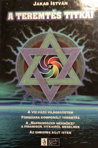 Jakab Istv�n - A teremt�s titkai
