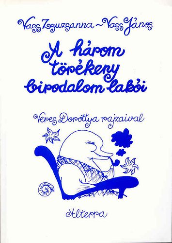 Vass Jnos Vass Zsuzsanna - A hrom trkeny birodalom laki