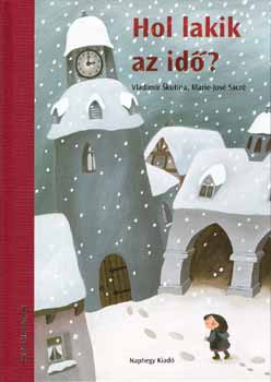 Vladimr Skutina; Marie-Jos Sacr - Hol lakik az id?