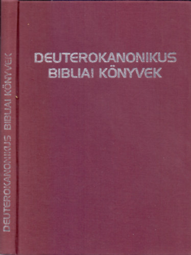 Deuterokanonikus bibliai knyvek - A Septuaginta alapjn