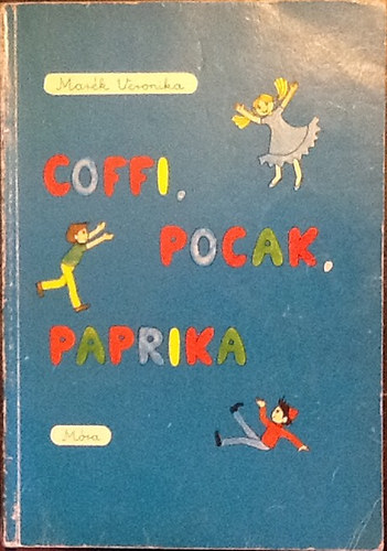 Mark Veronika - Coffi, Pocak, Paprika