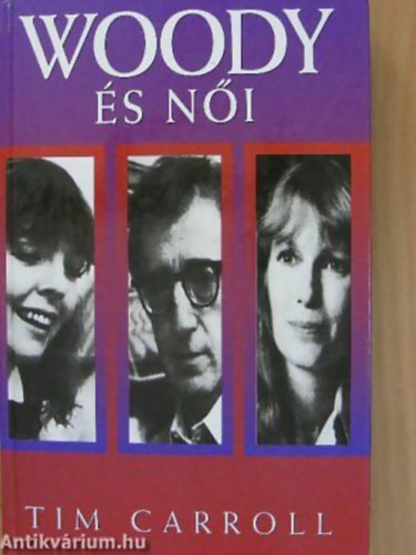 Tim Carroll - R�LA SZ�L Woody Allen - Woody Allen �s n�i