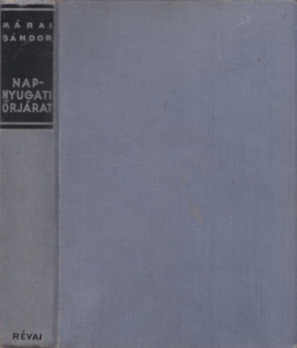 Mrai Sndor - Napnyugati rjrat (I. kiads)