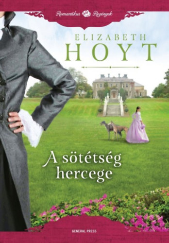 Elizabeth Hoyt - A sötétség hercege