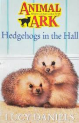 Lucy Daniels - Hedgehogs in the Hall