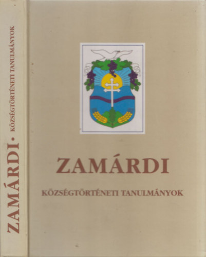 Friesz Kzmr szerk. - Zamrdi - kzsgtrtneti tanulmnyok