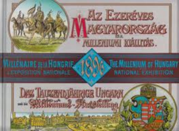 Az ezerves Magyarorszg s a milleniumi killits (ngy nyelv)