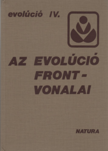 Vida Gábor (szerk.) - Az evolúciókutatás frontvonalai - gének, RNS - evolúció, prokarióták