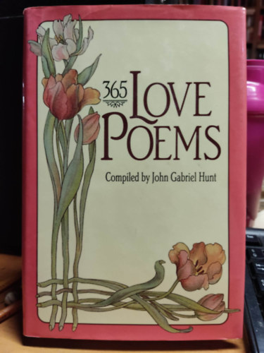 John Gabriel Hunt - 365 love poems