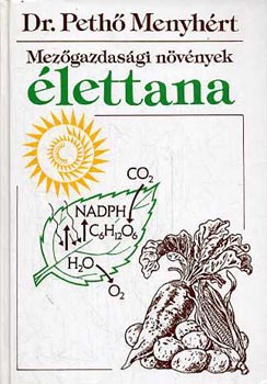 Peth Menyhrt dr. - Mezgazdasgi nvnyek lettana
