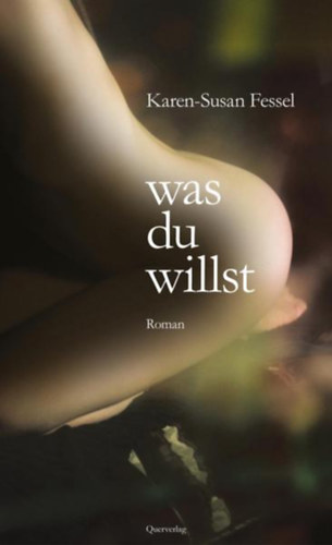 Karen-Susan Fessel - Was du willst