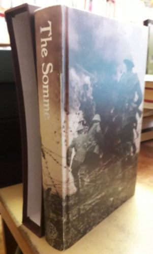 Helen McCartney Robert T. Foley - The Somme: An Eyewitness History ("A somme-i csata: Egy szemtan trtnete" angol nyelven)