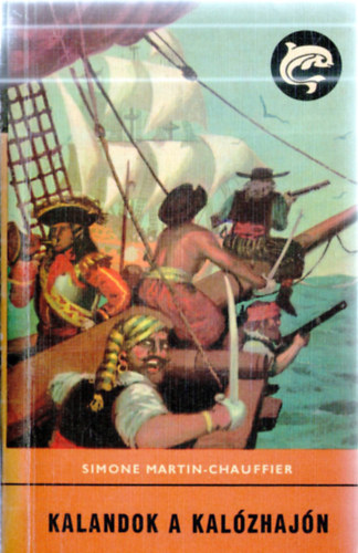 Simone Martin-Chauffier - Kalandok a kal�zhaj�n