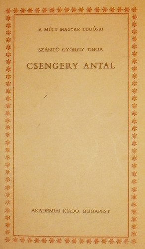 Sz�nt� Gy�rgy Tibor - Csengery Antal