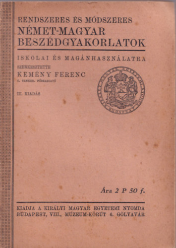 Kemny Ferenc - Rendszeres s mdszeres nmet-magyar beszdgyakorlatok