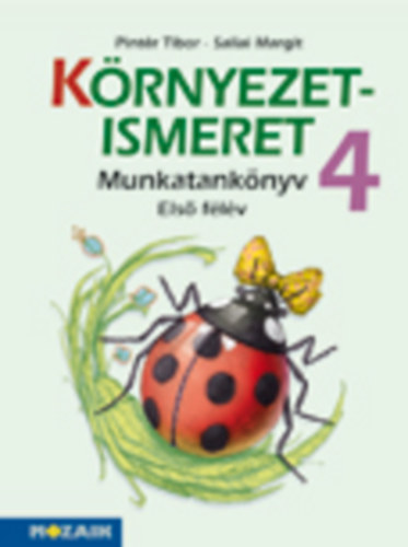Pintr Tibor; Sallai Margit - Krnyezetismeret munkatanknyv 4 - Els flv