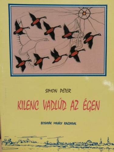 Simon Péter - Kilenc vadlúd az égen