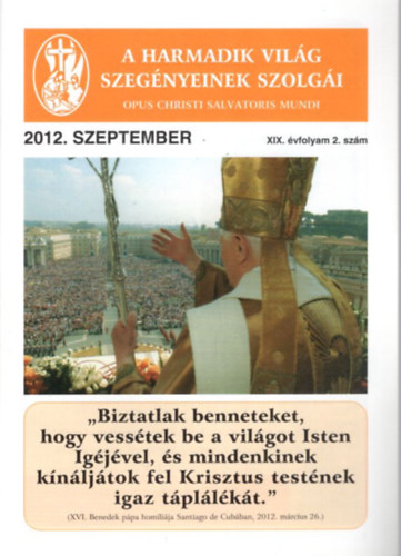 A harmadik vil�g szeg�nyeinek szolg�i 2012. szeptember - XIX. �vf. 2. sz�m