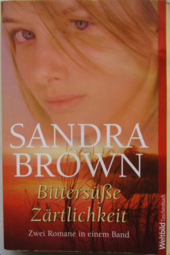 Sandra Brown - Bittersüße Zärtlichkeit