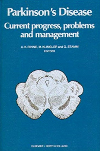 M. Klingler, G. Stamm U. K. Rinne - Parkinson's disease - Current progress, problems, and management