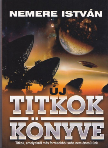 Nemere Istv�n - �j titkok k�nyve