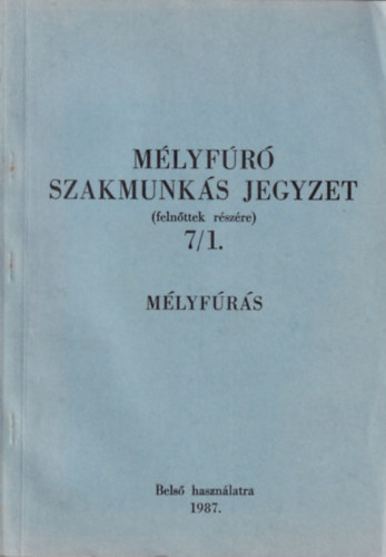 sz rpd - Mlyfr szakmunks jegyzet (felnttek rszre) 7/1-3. - Mlyfrs
