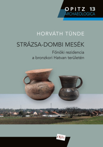 Horv�th T�nde - Str�zsa-dombi mes�k
