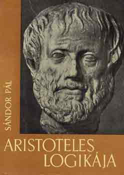 Sndor Pl - Aristoteles logikja