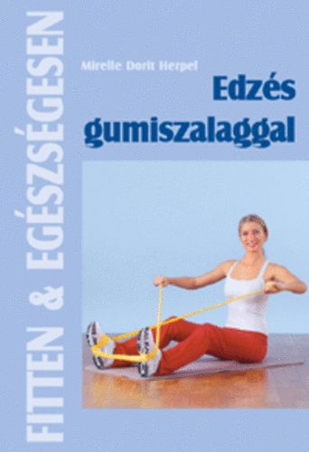 Mirelle Dorit Herpel - Edzs gumiszalaggal