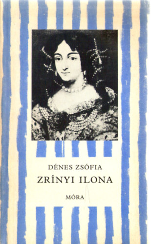 D�nes Zs�fia - Zr�nyi Ilona