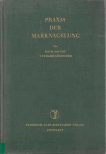 Gerhard K�ntscher - Praxis der Marknagelung