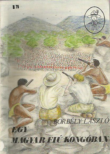 Borbly Lszl - Egy magyar fi Kongban