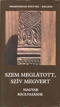 Szem megltott, szv megvert