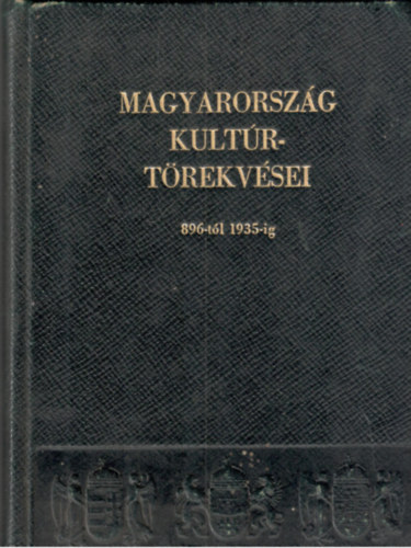 Dr. Nékám Lajos - Magyarország kultúrtörekvései 896-tól 1935-ig