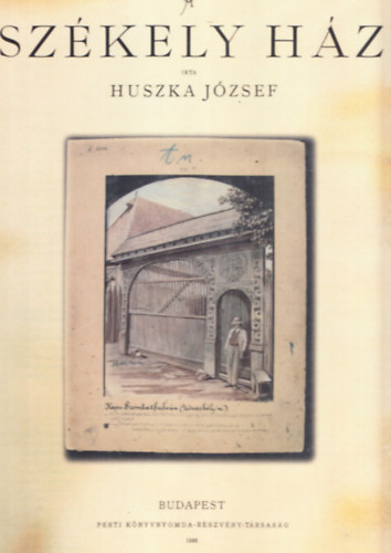 Huszka Jzsef - A szkely hz