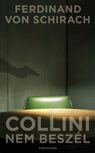 Ferdinand von Schirach - Collini nem beszl
