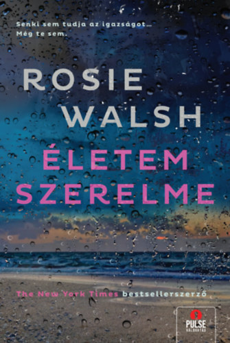 Rosie Walch - Életem szerelme