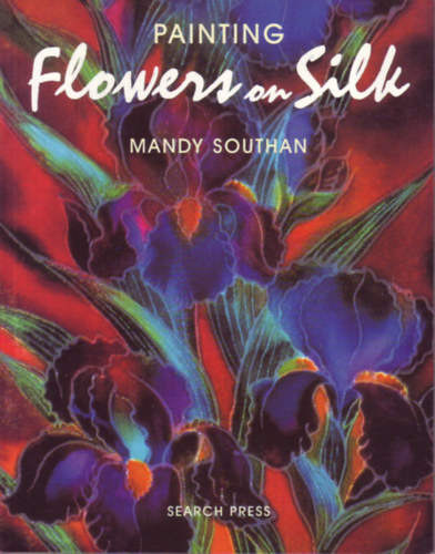 Mandy Southan - Painting Flowers on Silk