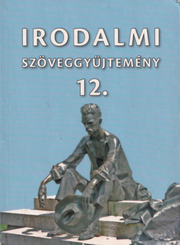 Dr. Mohcsy Kroly- Dr. Vasy Gza - Irodalmi Szveggyjtemny 12.