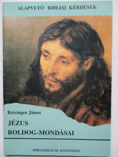 Reisinger Jnos - Jzus ""boldog-mondsai""